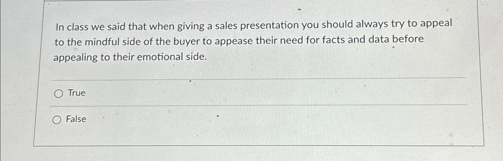  In class we said that when giving a sales presentation you