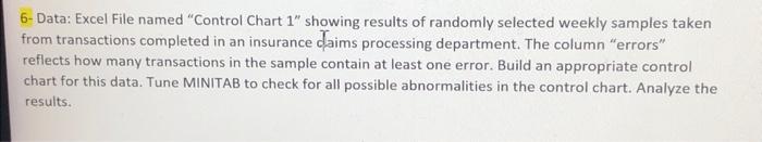 solutions. 6- Data: Excel File named "Control Chart 1 " showing results