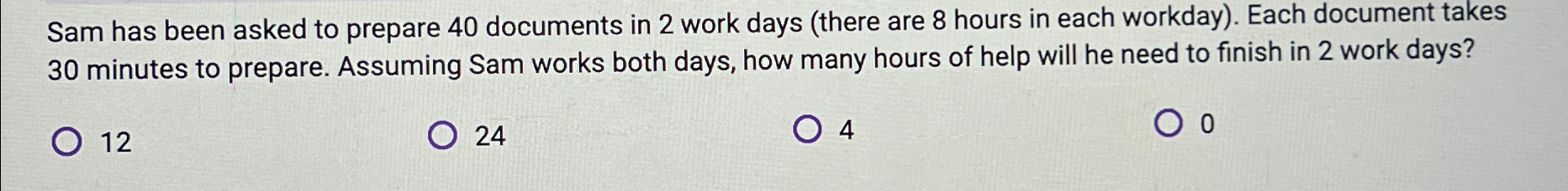  Sam has been asked to prepare 40 documents in 2 work