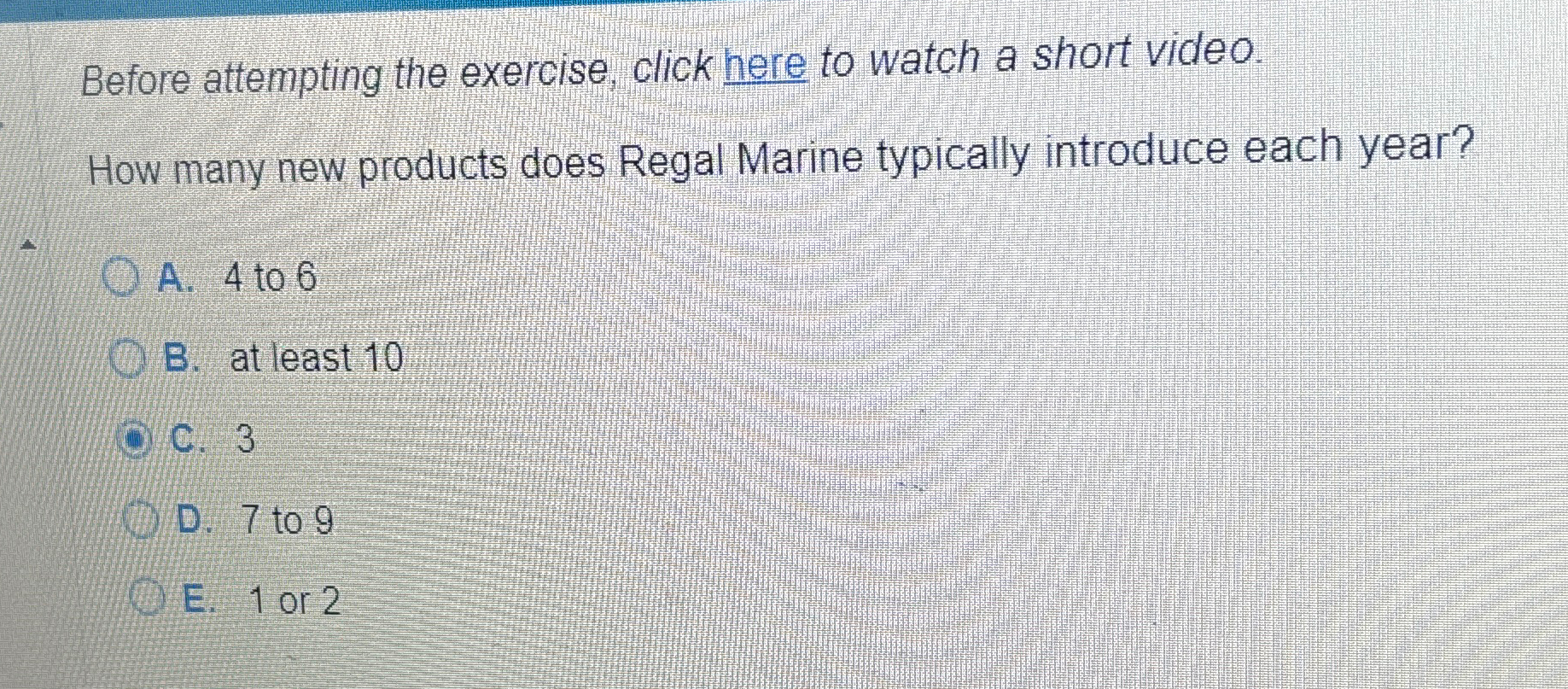  Before attempting the exercise, click here to watch a short video.