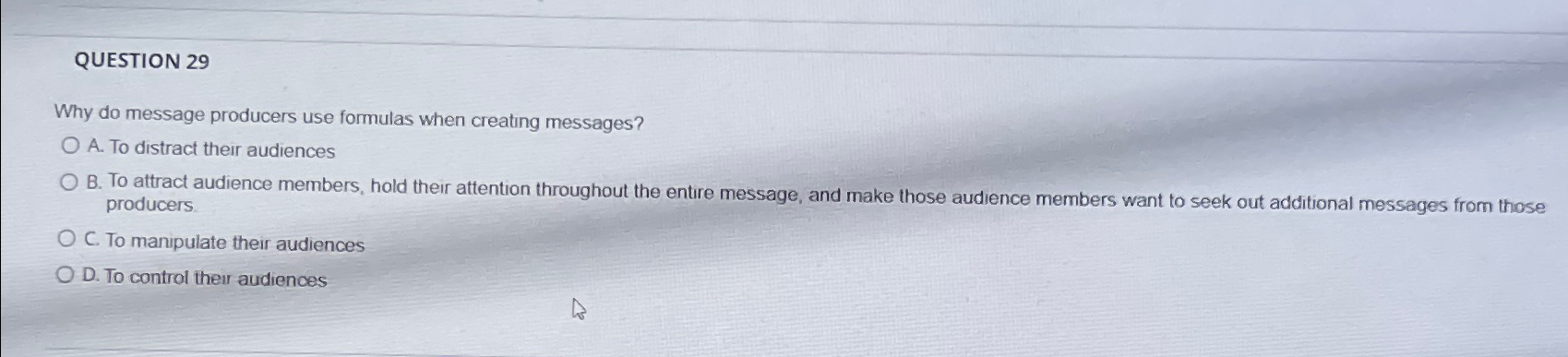  QUESTION 29 Why do message producers use formulas when creating messages?