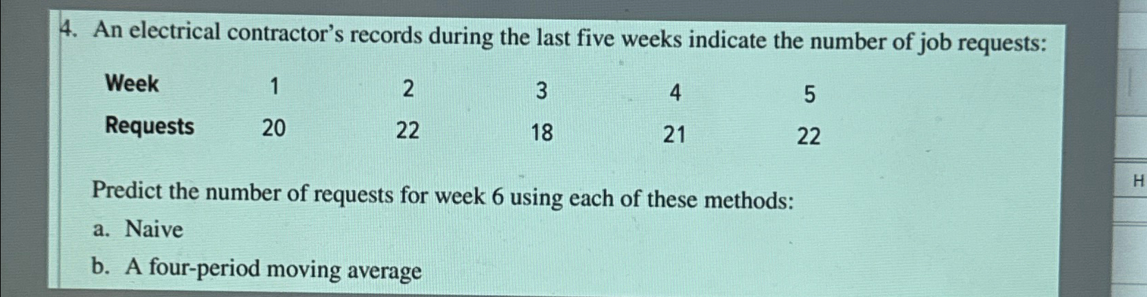  An electrical contractor's records during the last five weeks indicate the