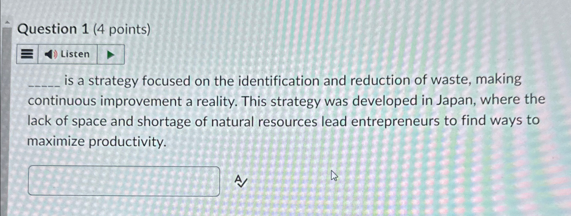  Question 1(4 points) is a strategy focused on the identification and