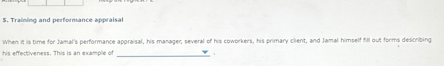  Training and performance appraisal When it is time for Jamal's performance