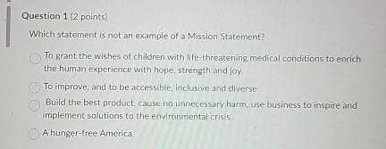  Question 1(2 points) Which statement is not an example of a