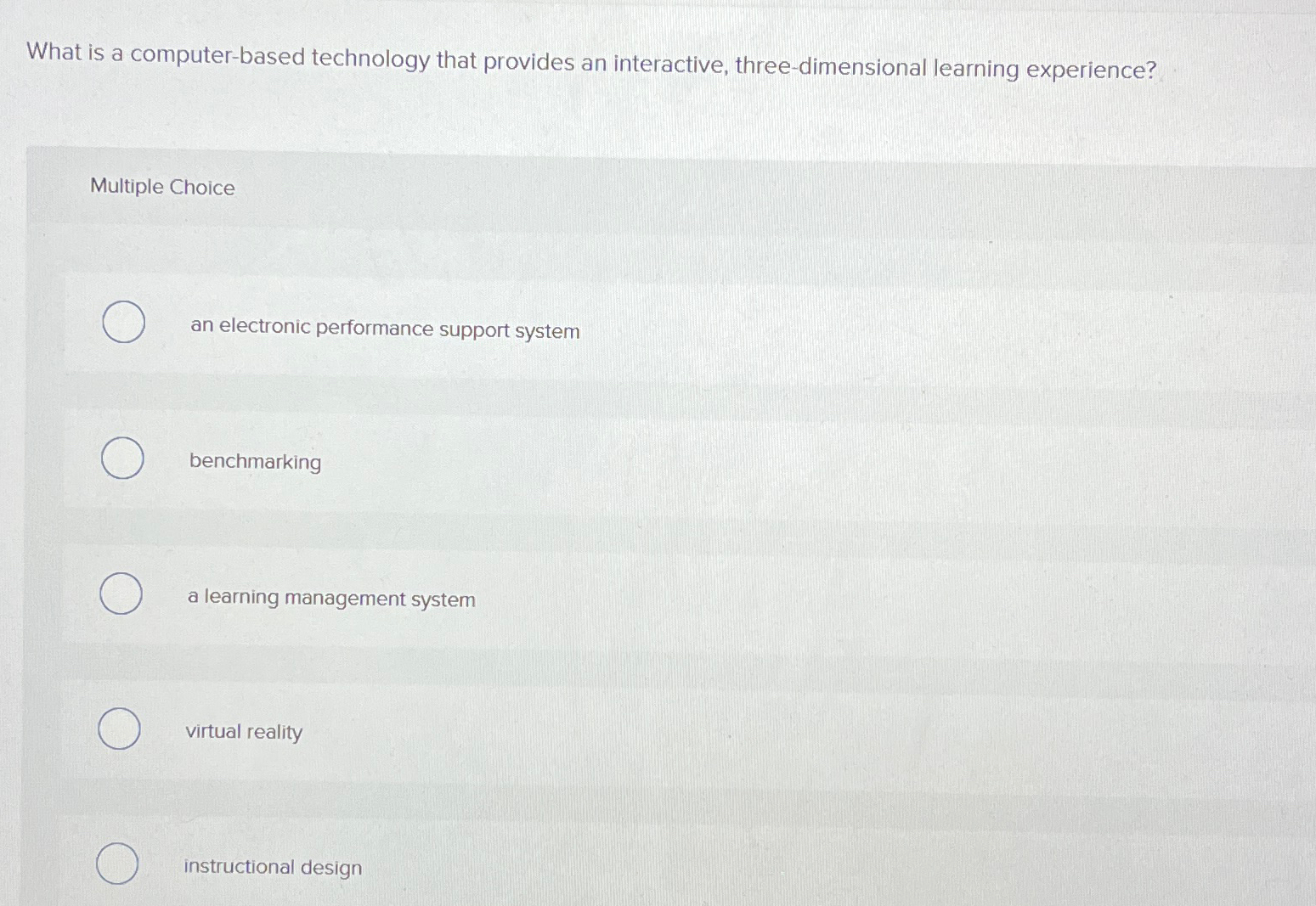  What is a computer-based technology that provides an interactive, three-dimensional learning