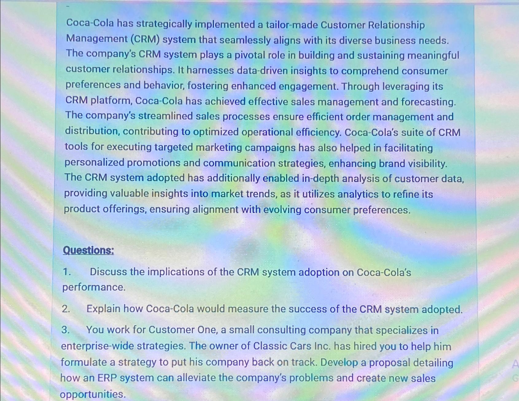  Coca-Cola has strategically implemented a tailor-made Customer Relationship Management (CRM) system