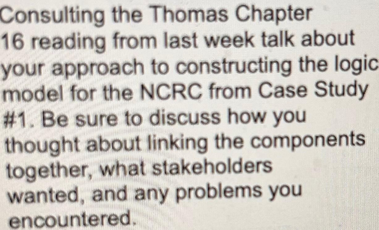  Consulting the Thomas Chapter 16 reading from last week talk about