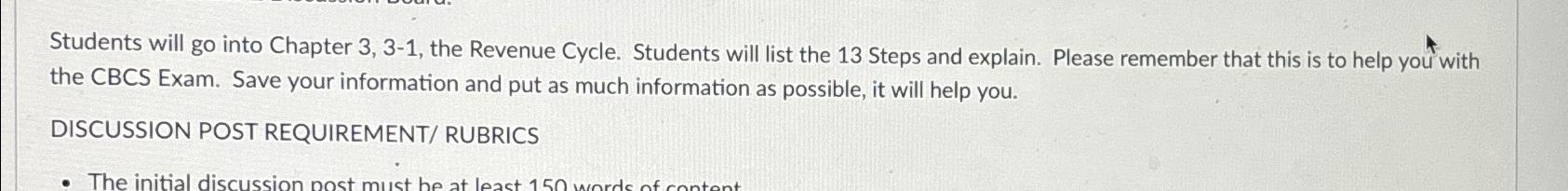  Students will go into Chapter 3,3-1, the Revenue Cycle. Students will