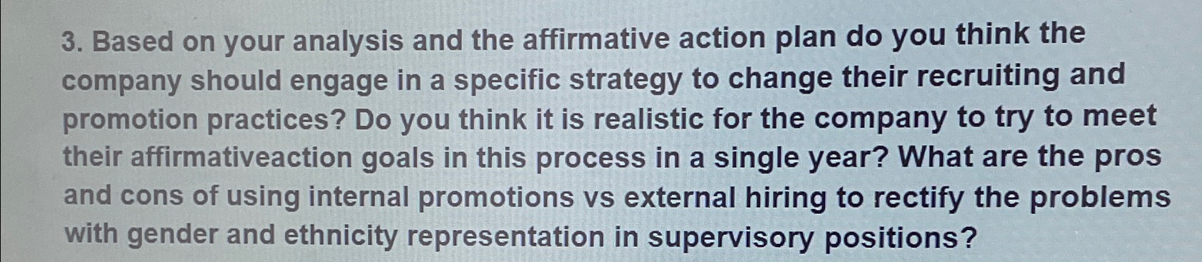  Based on your analysis and the affirmative action plan do you