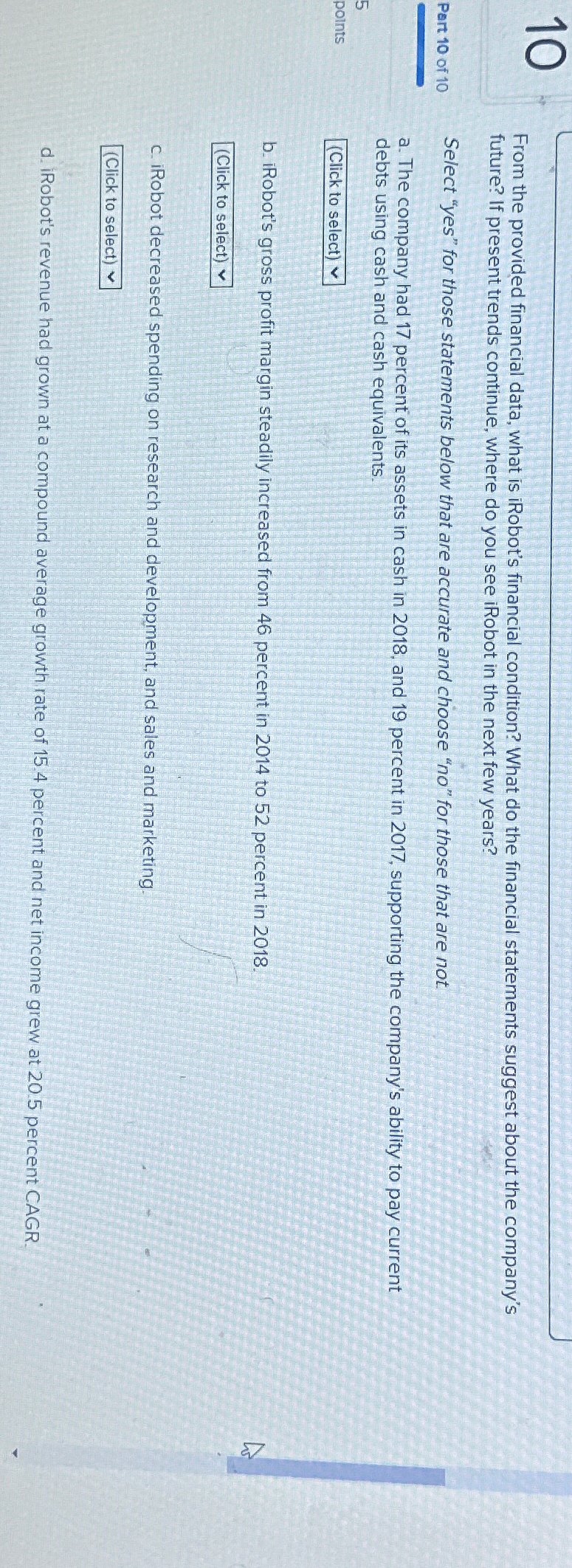  From the provided financial data, what is iRobot's financial condition? What