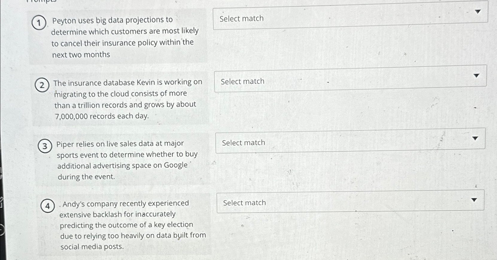  (1) Peyton uses big data projections to determine which customers are