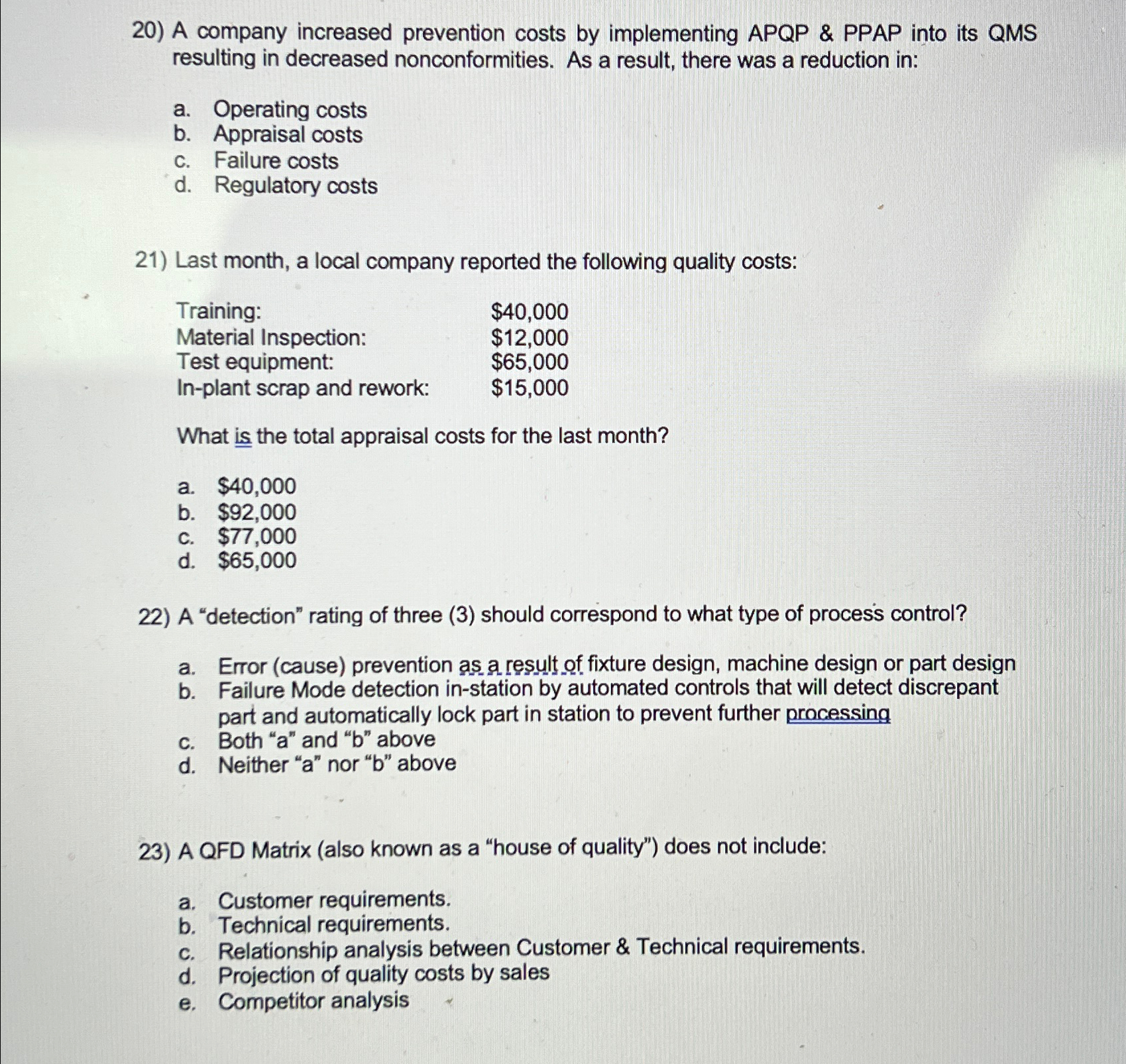  A company increased prevention costs by implementing APQP & PPAP into