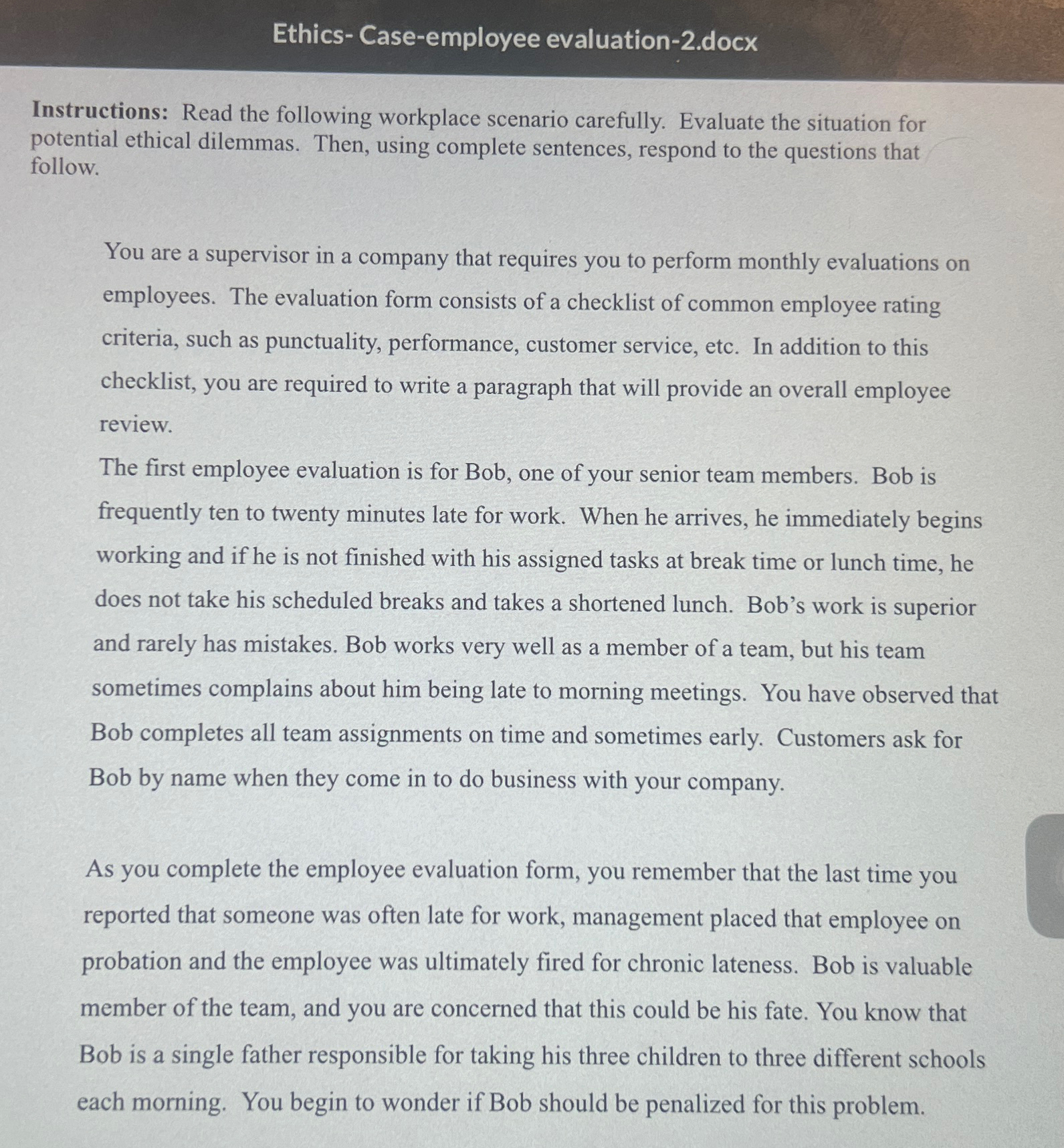  Ethics- Case-employee evaluation-2.docx Instructions: Read the following workplace scenario carefully. Evaluate