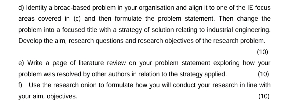  d) Identity a broad-based problem in your organisation and align it