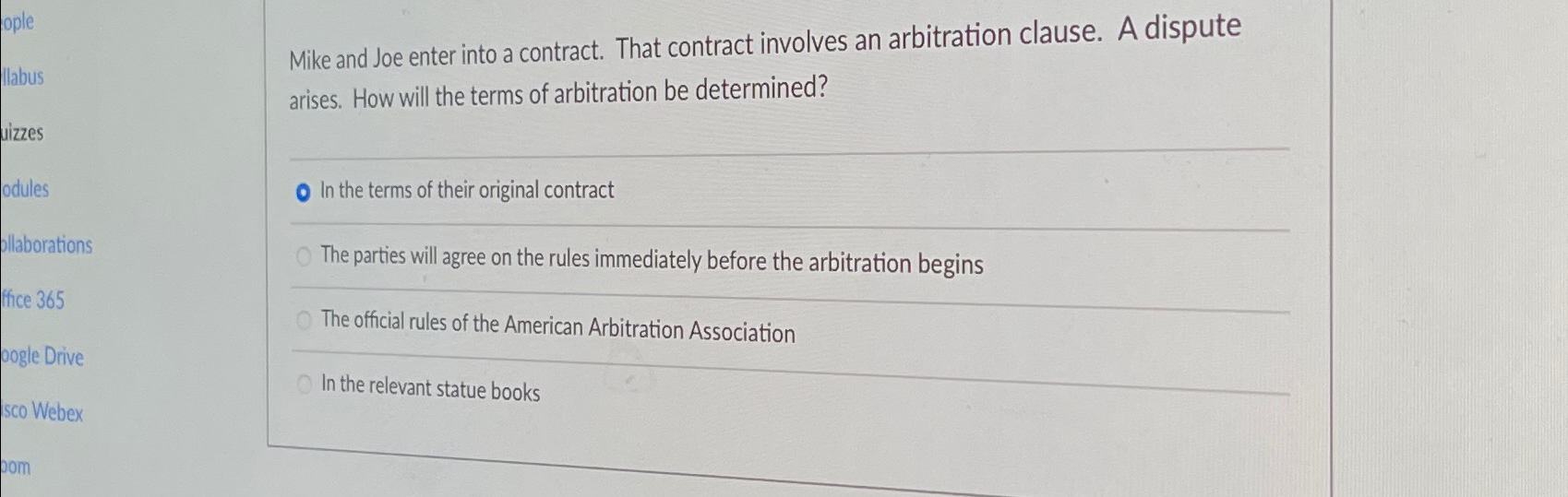  Mike and Joe enter into a contract. That contract involves an