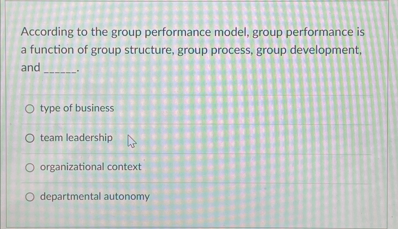  According to the group performance model, group performance is a function