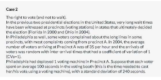  Given the long wait time (longer than one hour) for Precinct