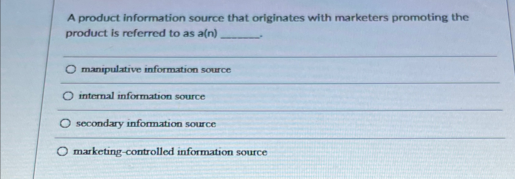 A product information source that originates with marketers promoting the product