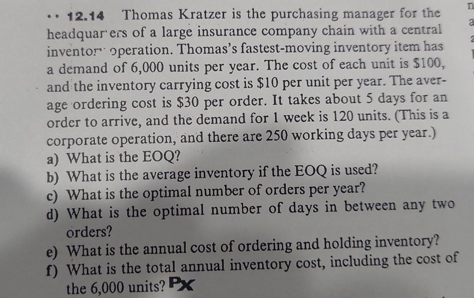  .12.14 Thomas Kratzer is the purchasing manager for the headquar ers