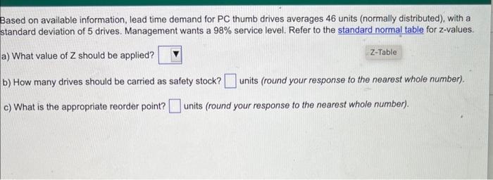  Based on available information, lead time demand for PC thumb drives