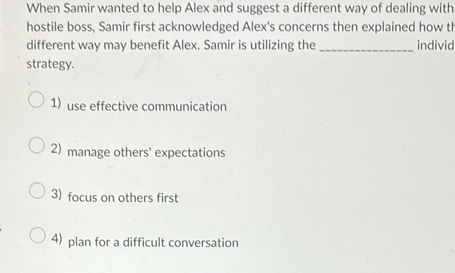  When Samir wanted to help Alex and suggest a different way