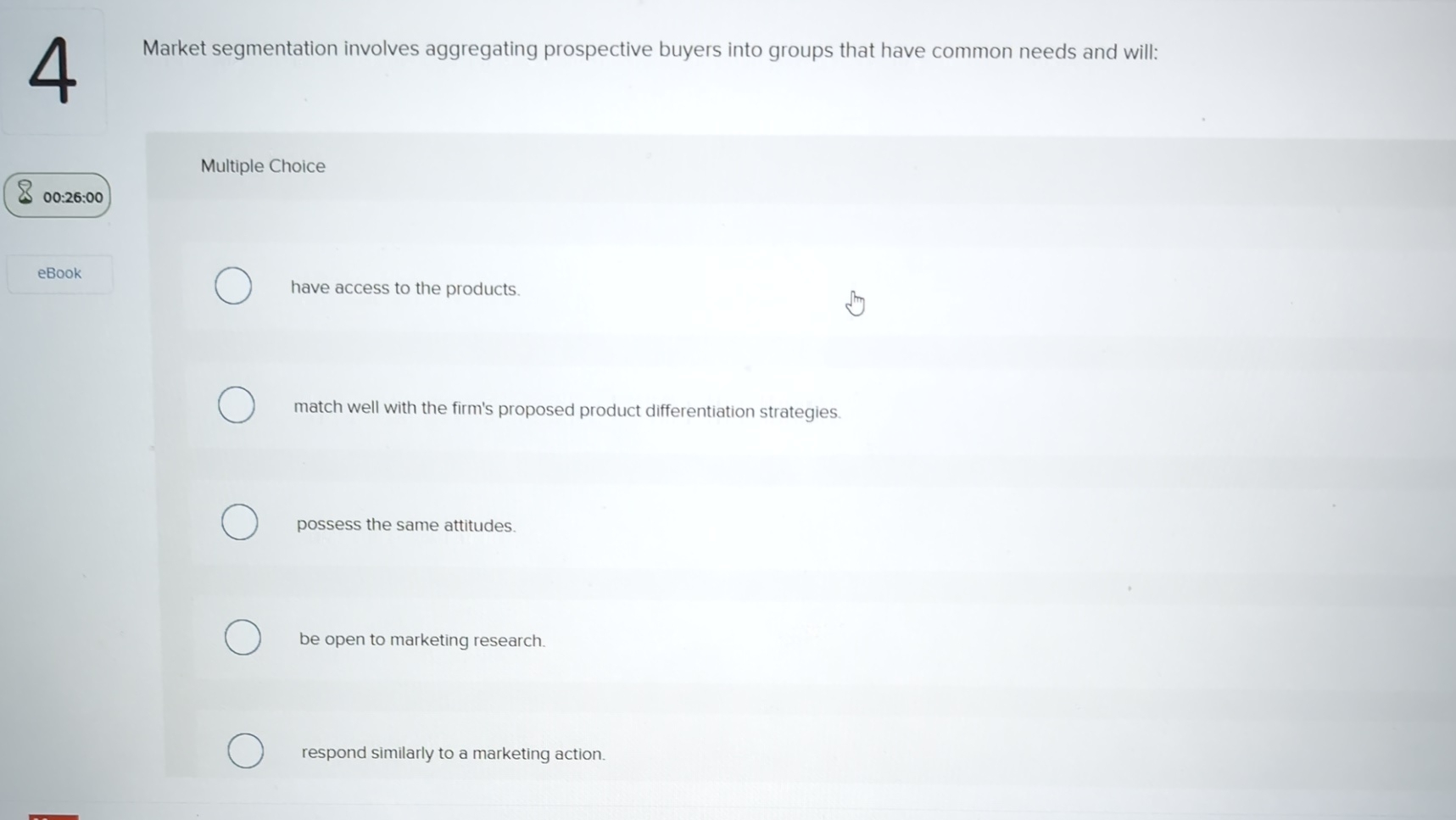  Market segmentation involves aggregating prospective buyers into groups that have common