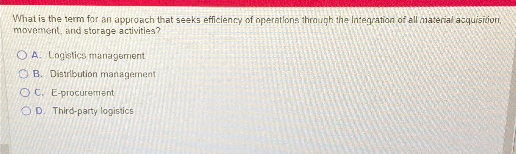  What is the term for an approach that seeks efficiency of