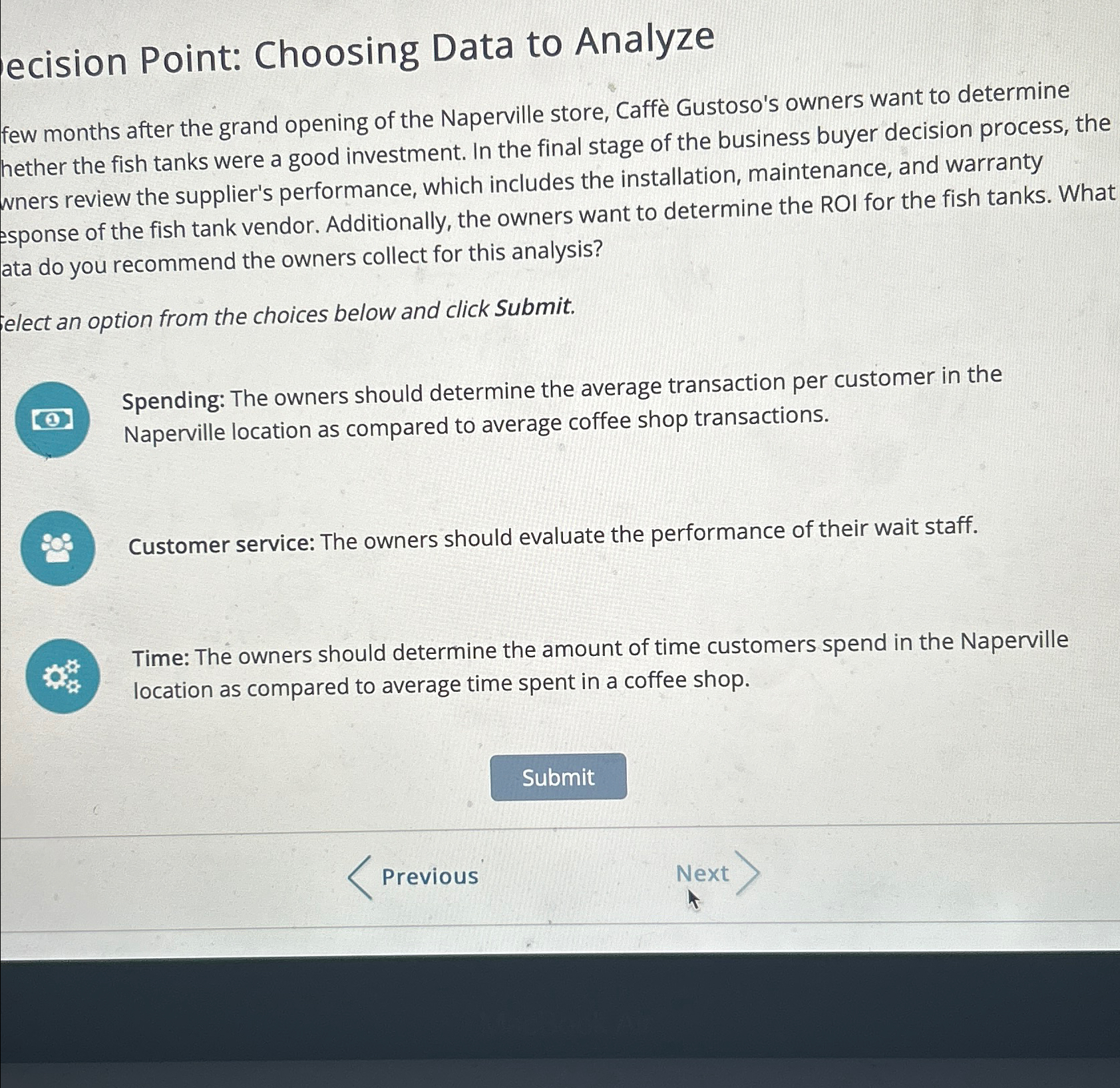  ecision Point: Choosing Data to Analyze few months after the grand