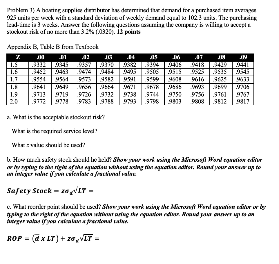  Problem 3) A boating supplies distributor has determined that demand for