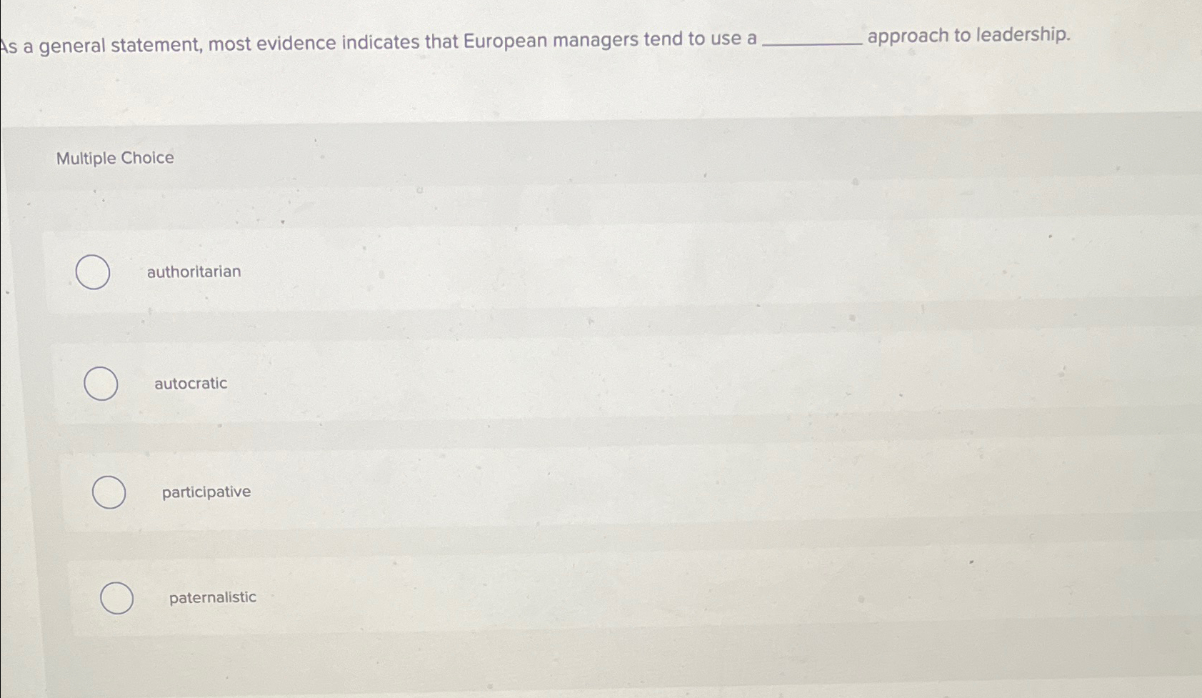  As a general statement, most evidence indicates that European managers tend