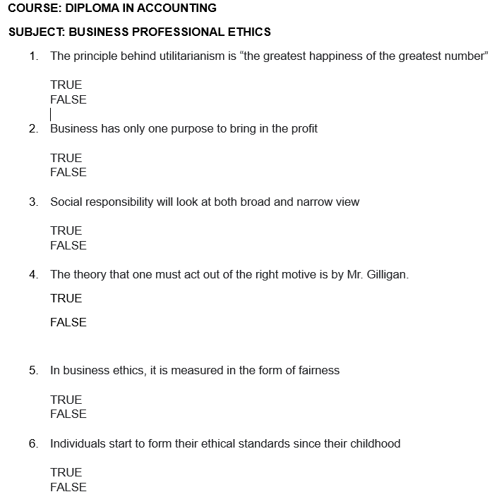 I NEED ANSWER FOR ALL 1. The principle behind utilitarianism is "the