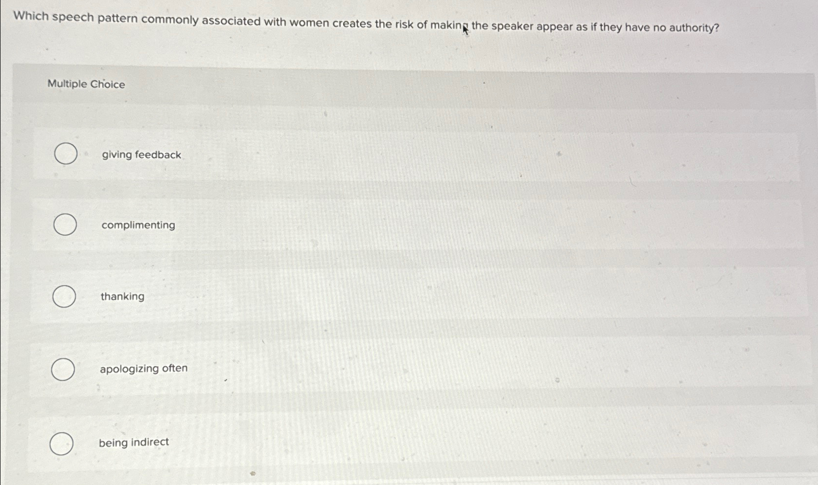  Which speech pattern commonly associated with women creates the risk of