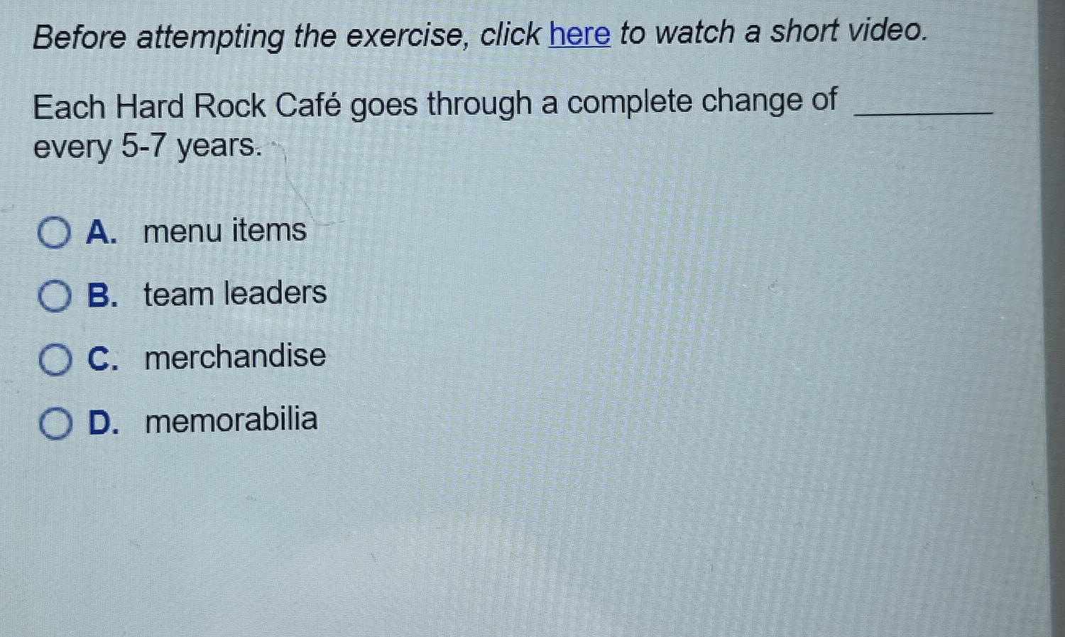 Before attempting the exercise, click here to watch a short video.