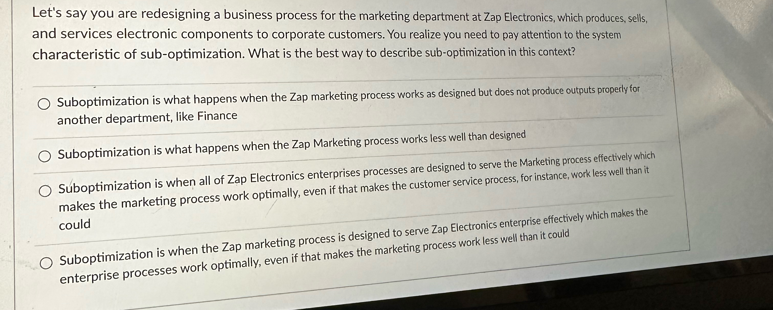  Let's say you are redesigning a business process for the marketing