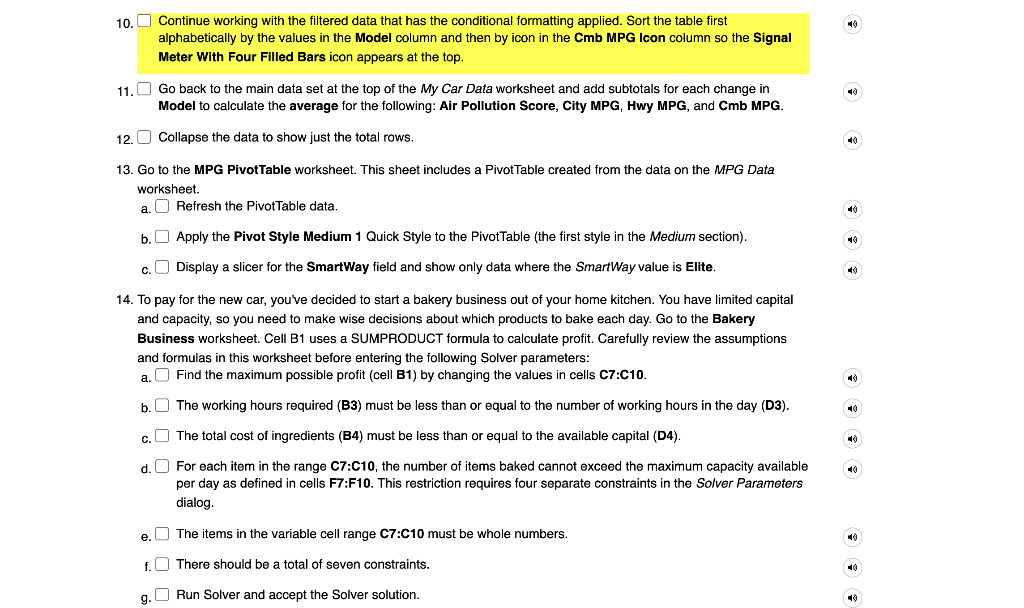  10. Continue working with the filtered data that has the conditional