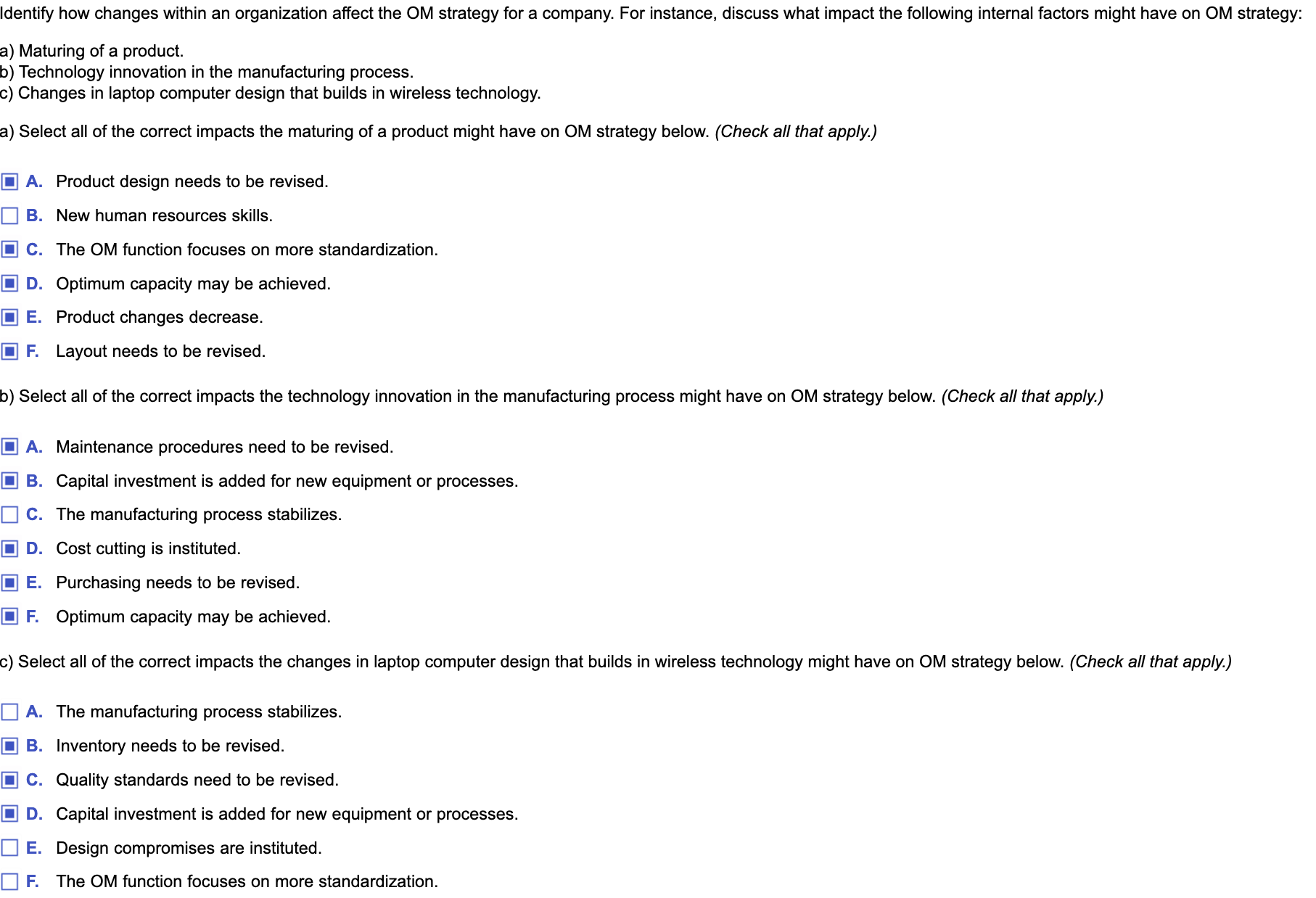  Identify how changes within an organization affect the OM strategy for