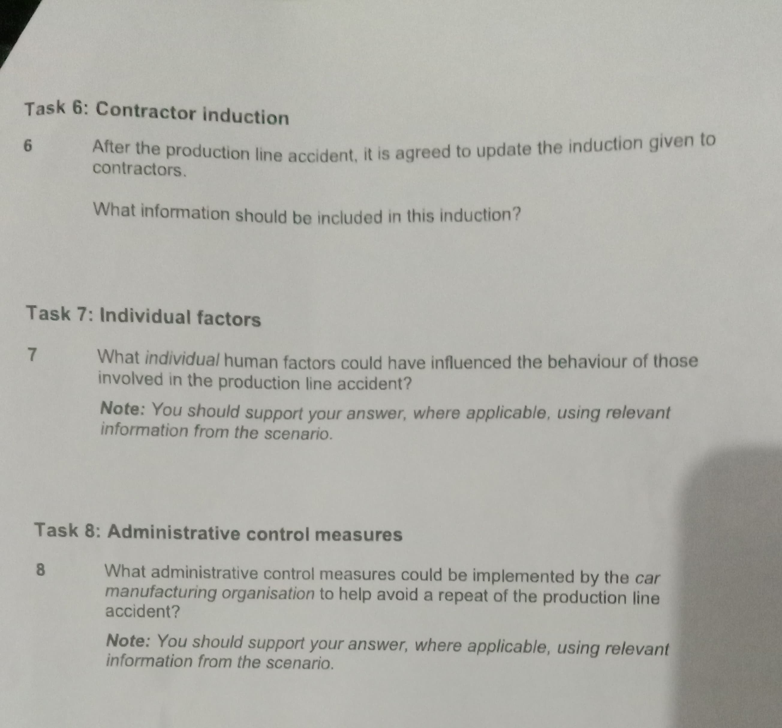  Task 6: Contractor induction 6 After the production line accident, it