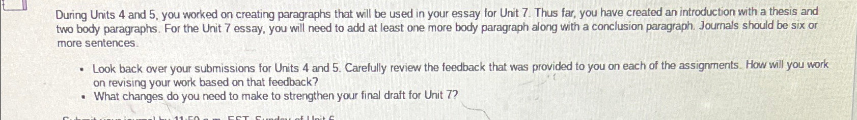  During Units 4 and 5, you worked on creating paragraphs that