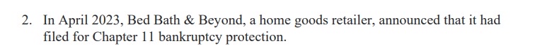  In April 2023, Bed Bath & Beyond, a home goods retailer,