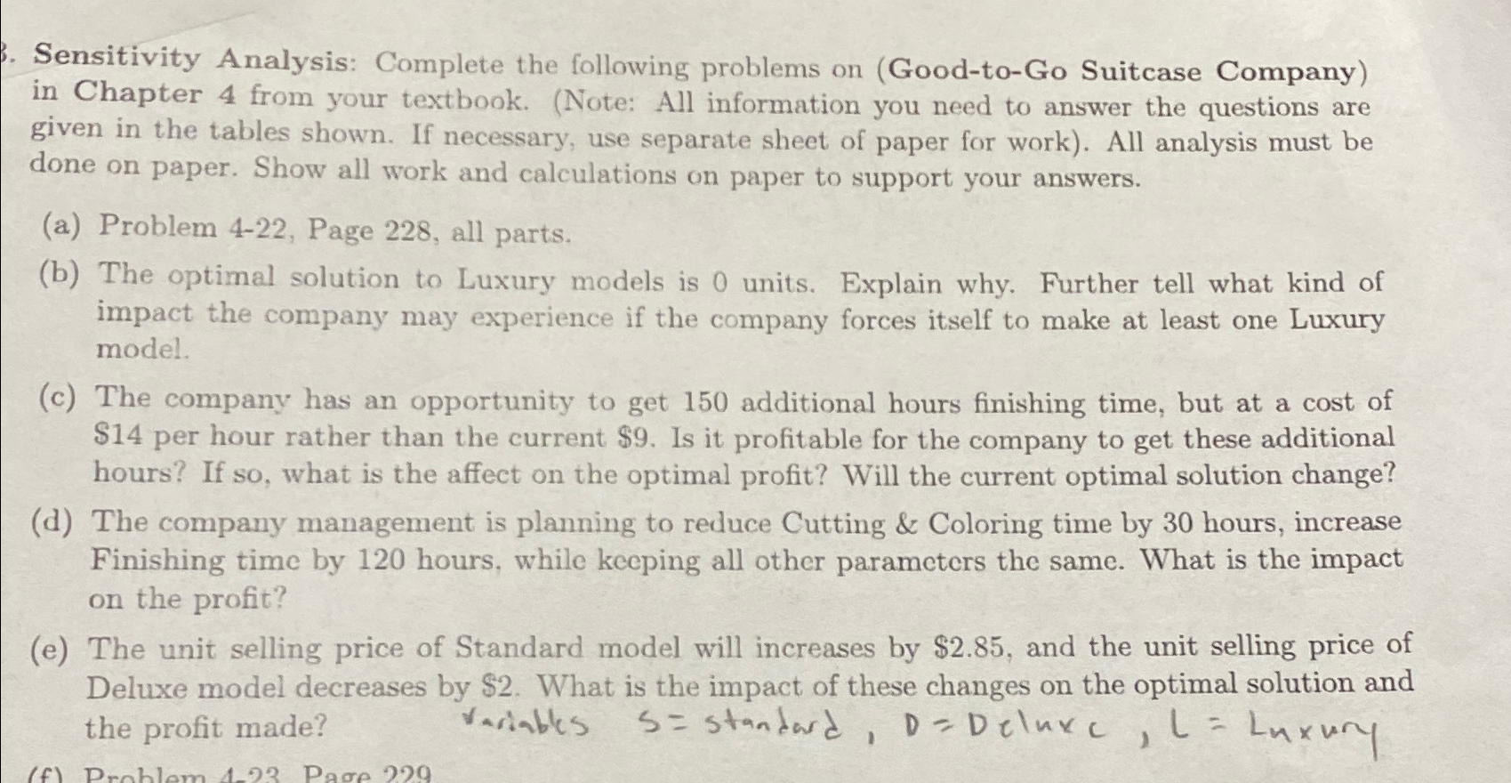  Sensitivity Analysis: Complete the following problems on (Good-to-Go Suitcase Company) in