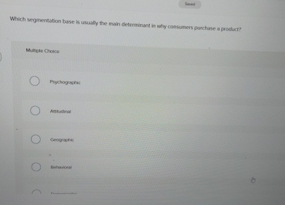  Soved Which segmentation base is usually the main determinant in why