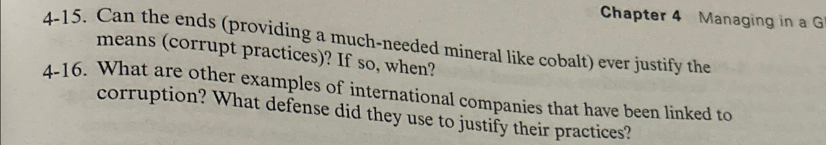  4-15. Can the ends (providing a much-needed mineral like cobalt) ever