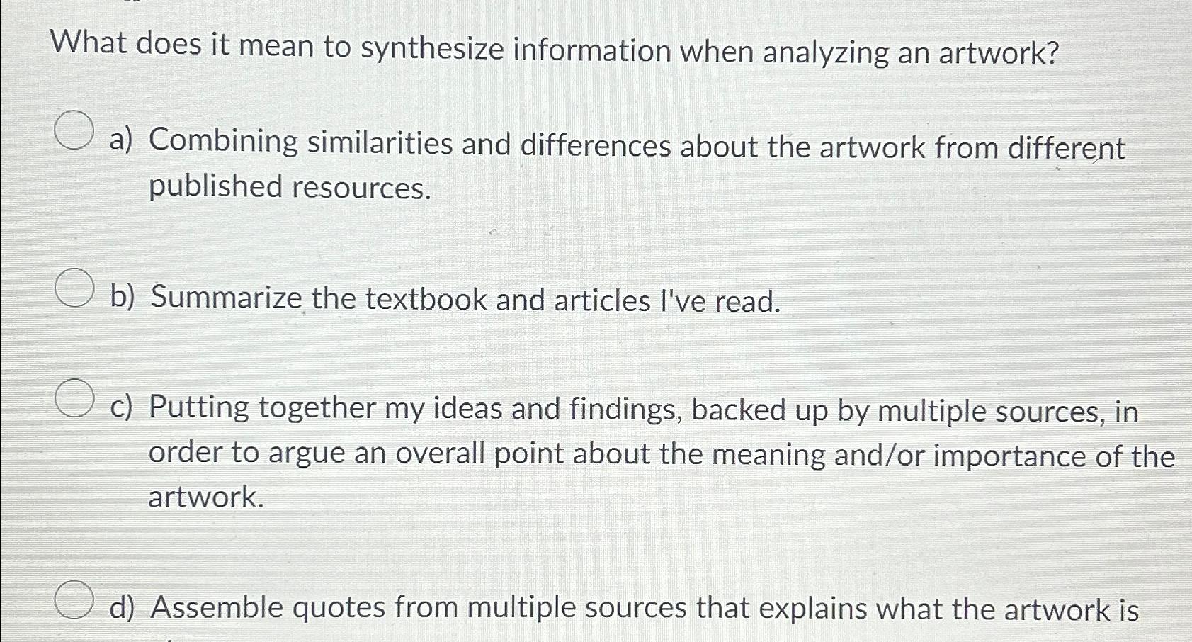  What does it mean to synthesize information when analyzing an artwork?