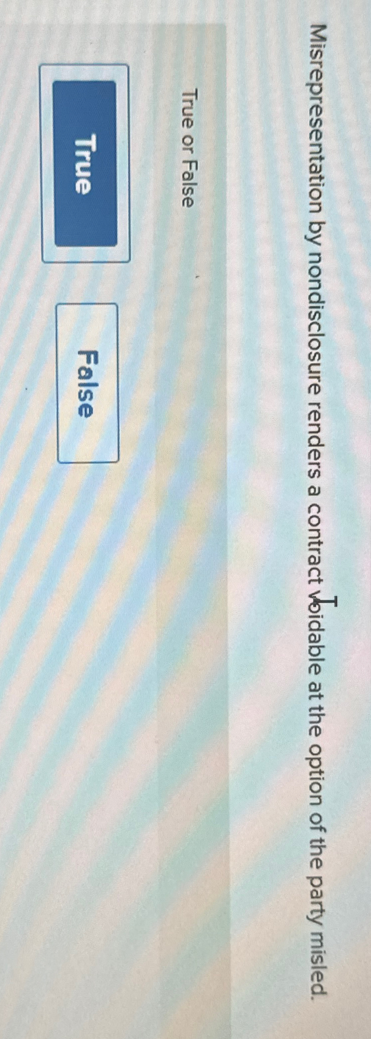  Misrepresentation by nondisclosure renders a contract ?6 idable at the option