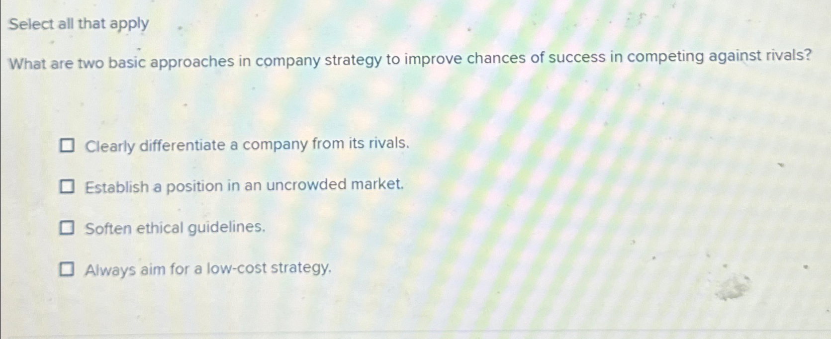  Select all that apply What are two basic approaches in company