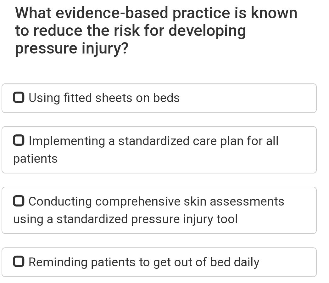  What evidence-based practice is known to reduce the risk for developing