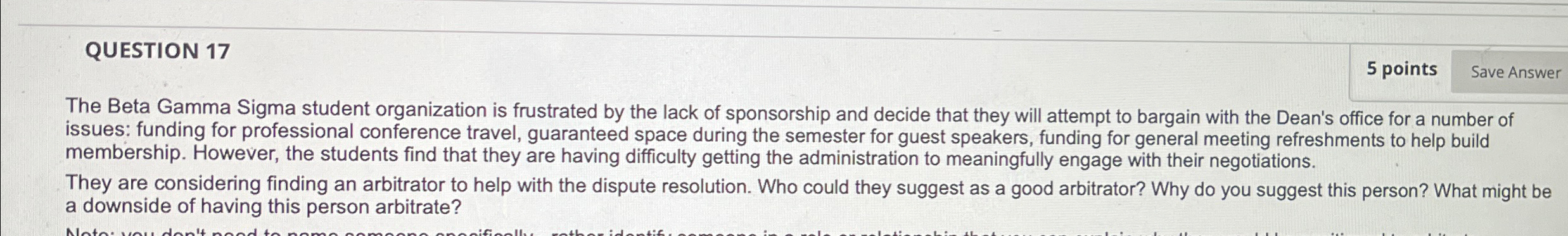  QUESTION 17 5 points The Beta Gamma Sigma student organization is