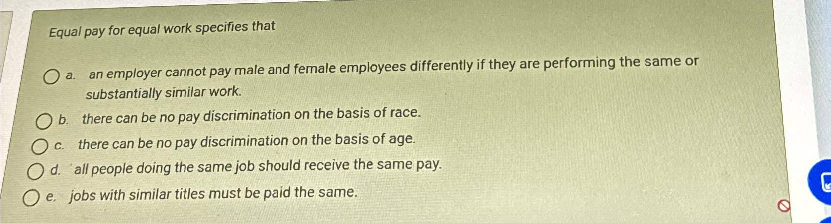  Equal pay for equal work specifies that a. an employer cannot