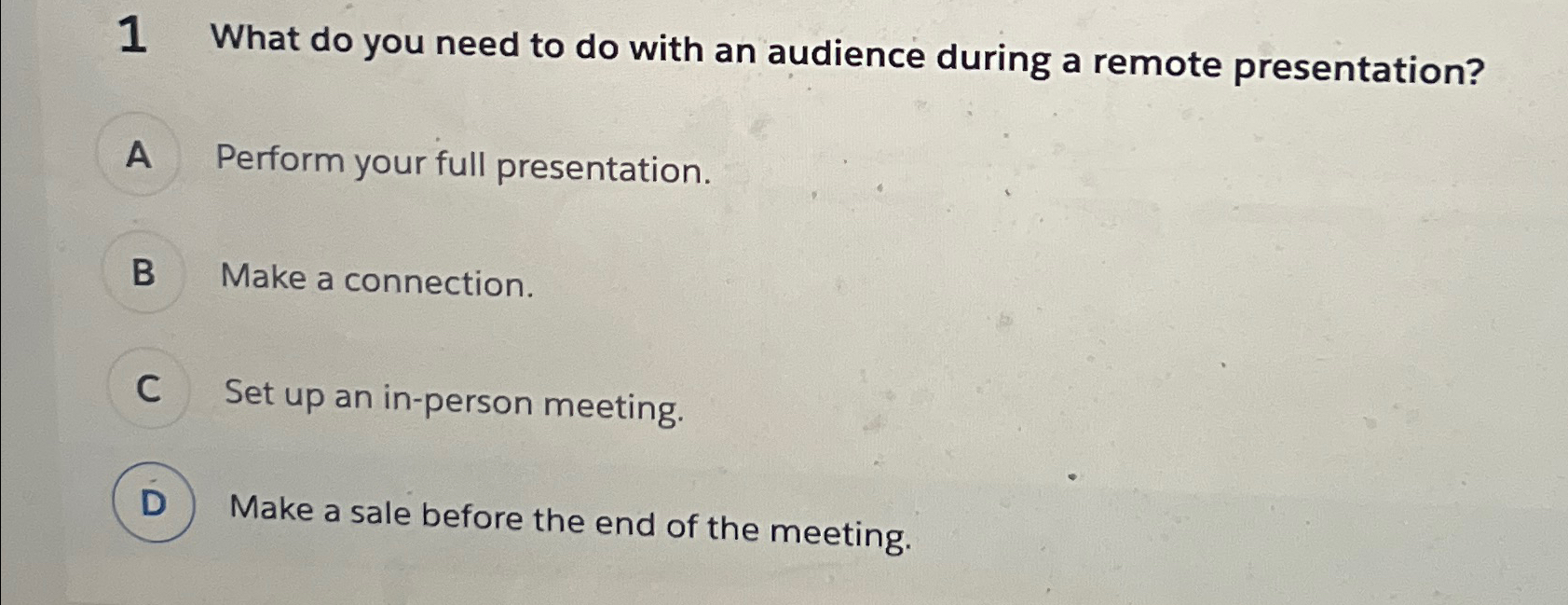  1 What do you need to do with an audience during